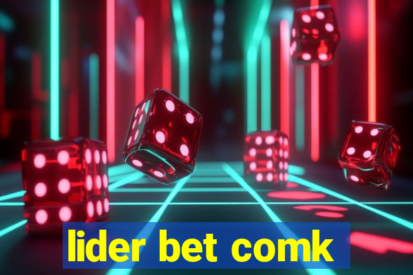 lider bet comk